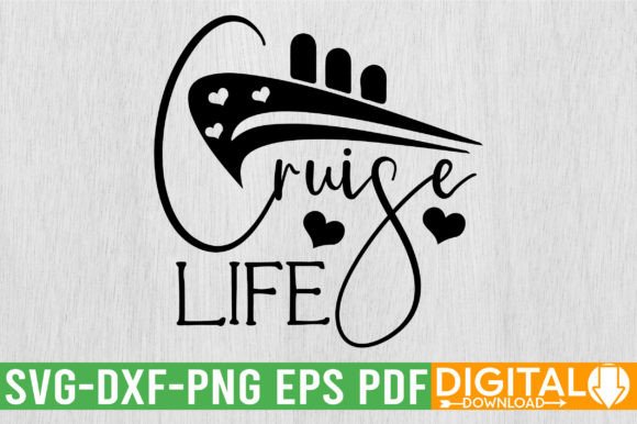 Cruise Life SVG Design: Graphics for T-Shirt Designs