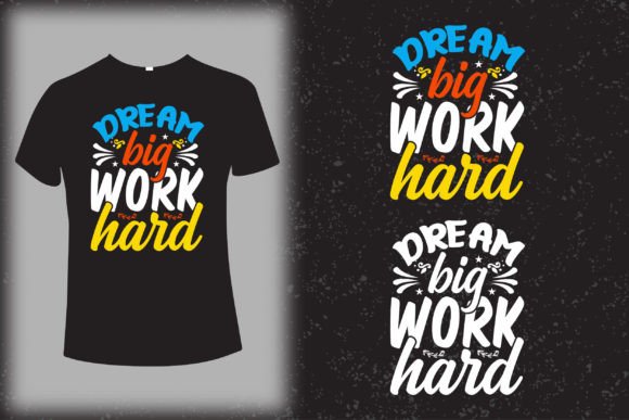 Dream Big Graphics for T-Shirt Designs