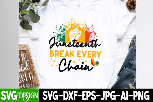 Juneteenth Break Every Chain SVG: Graphics for T-Shirt Designs