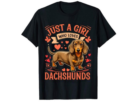 Just a Girl Dachshund T-Shirt Design Graphics