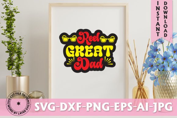 Reel Great Dad Retro Graphics & T-Shirt Designs
