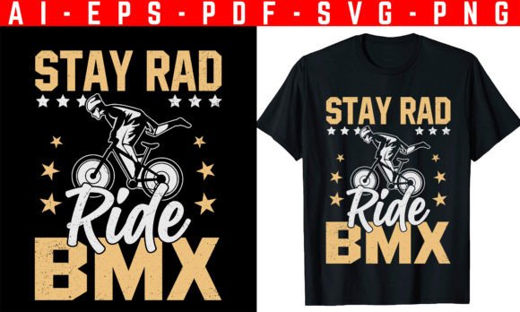 Stay Rad BMX Graphics & T-Shirt Designs